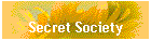 Secret Society